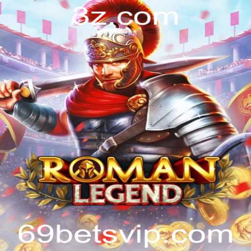 Descubra o Mundo Empolgante de RomanLegend e 69bet
